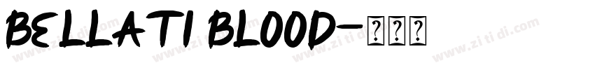 Bellati Blood字体转换